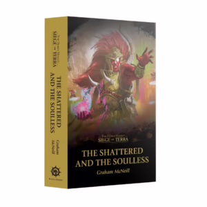 Siege of Terra: The Shattered and the Soulless (Paperback) (English)