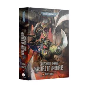 Ghazghkull Thraka: Warlord of Warlords (Hardback) (English)