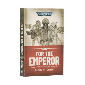 For the Emperor – Illustrated and Annotated Edition (Hardback) (English)